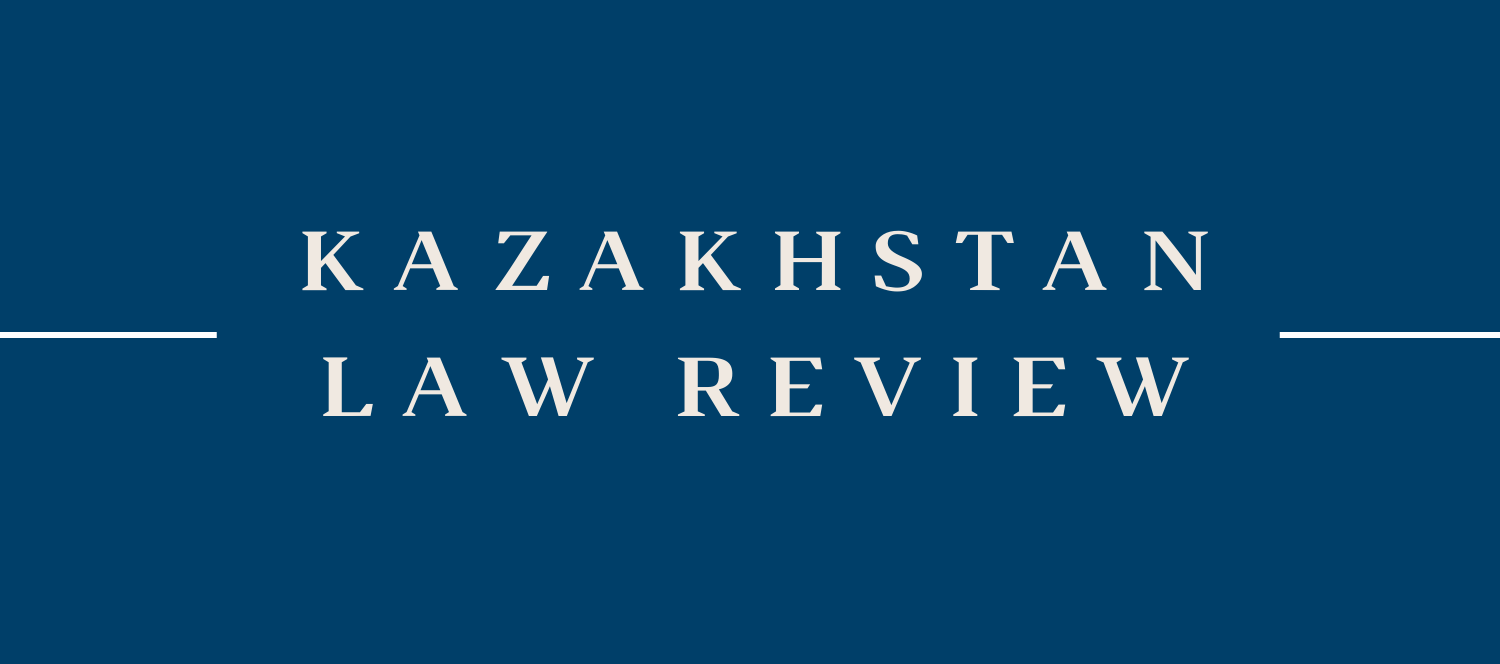 Kazakhstan Law Review